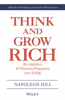 Think & Grow Rich - Ihr t?gliches 10-Minuten-Programm zum Erfolg