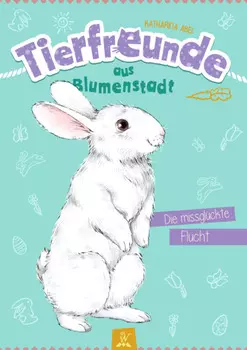 Tierfreunde aus Blumenstadt : Die missgl?ckte Flucht