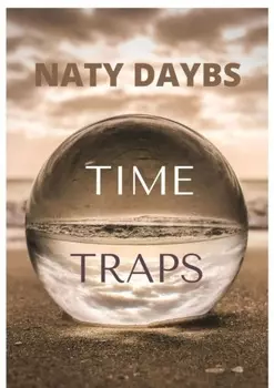 Time traps. Fantastic story