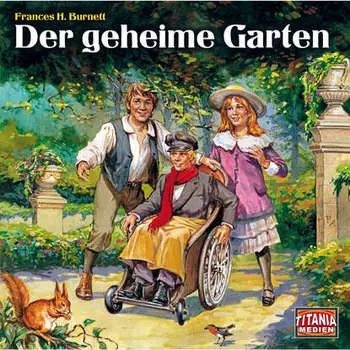 Titania Special, M?rchenklassiker, Folge 13: Der geheime Garten