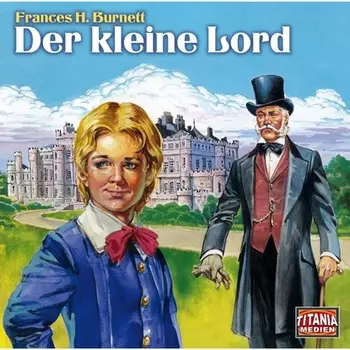 Titania Special, M?rchenklassiker, Folge 2: Der kleine Lord