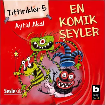 Tittirikler 5 En Komik eyler