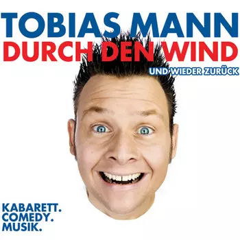 Tobias Mann, Durch den Wind. Und wieder zur?ck