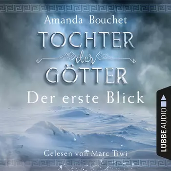 Tochter der G?tter - Der erste Blick (Ungek?rzt)