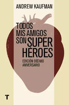 Todos mis amigos son superh?roes