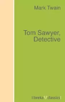 Tom Sawyer, Detective