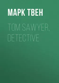 Tom Sawyer, Detective