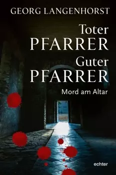 Toter Pfarrer - guter Pfarrer