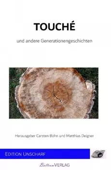Touch? - und andere Generationengeschichten