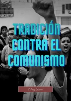 Tradici?n contra el comunismo