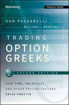Trading Options Greeks. How Time, Volatility, and Other Pricing Factors Drive Profits