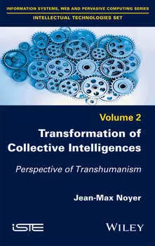 Transformation of Collective Intelligences