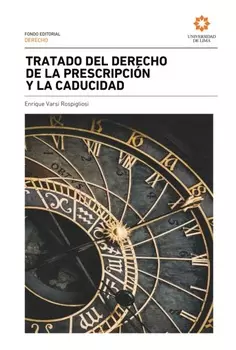 Tratado del derecho de la prescripci?n y la caducidad