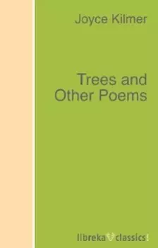 Trees and Other Poems