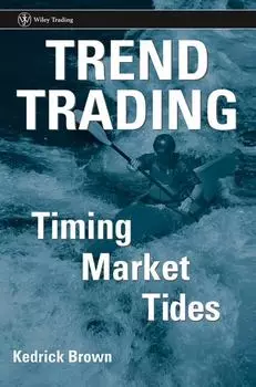 Trend Trading. Timing Market Tides