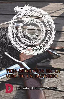 Tres momentos en la vida de un bastardo