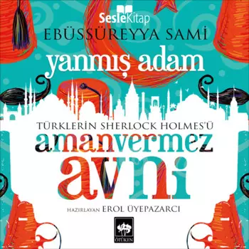 T?rklerin Sherlock Holmes'? Amanvermez Avni 1 - Yanm Adam