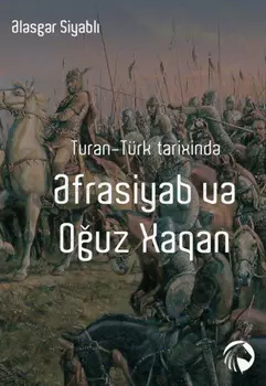 Turan-T?rk tarixind frasiyab v Ouz Xaqan