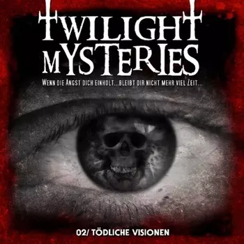 Twilight Mysteries, Folge 2: T?dliche Visionen