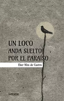 Un loco anda suelto por el para?so