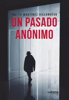 Un pasado an?nimo