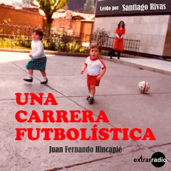 Una carrera futbol?stica (Completo)