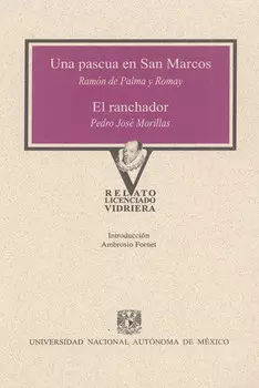 Una Pascua en San Marcos y El Ranchador