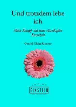 Und trotzdem lebe ich