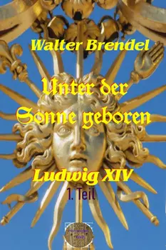 Unter der Sonne geboren - 1. Teil Der kleine K?nig