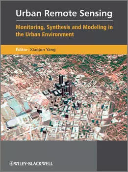 Urban Remote Sensing. Monitoring, Synthesis and Modeling in the Urban Environment