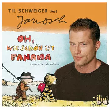 V?ter sprechen Janosch, Folge 1: Til Schweiger liest Janosch - Oh, wie sch?n ist Panama & zwei weitere Geschichten (Ungek?rzt)