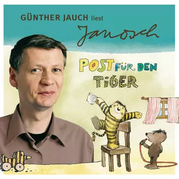 V?ter sprechen Janosch, Folge 2: G?nther Jauch liest Janosch - Post f?r den Tiger & zwei weitere Geschichten (Ungek?rzt)