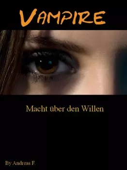 Vampire - Und die Macht ?ber den Willen