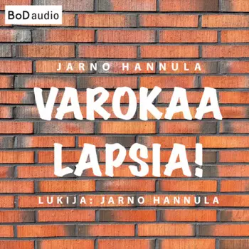 Varokaa lapsia! - Kuinka peruskoulu pelastetaan? (lyhent?m?t?n)