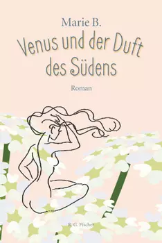 Venus und der Duft des S?dens