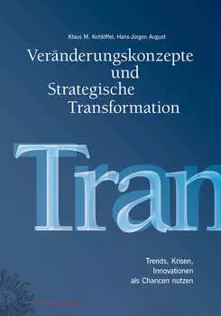 Ver?nderungskonzepte und Strategische Transformation
