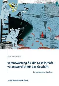 Verantwortung f?r die Gesellschaft - verantwortlich f?r das Gesch?ft