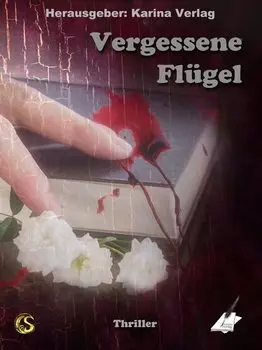 Vergessene Fl?gel
