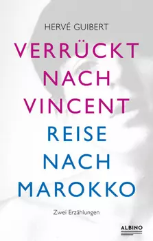 Verr?ckt nach Vincent & Reise nach Marokko