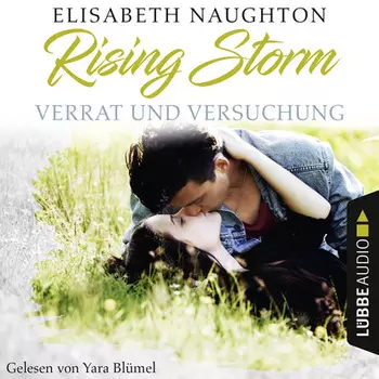 Verrat und Versuchung - Rising-Storm-Reihe 3 (Ungek?rzt)