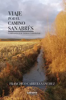 Viaje por el camino sanabr?s