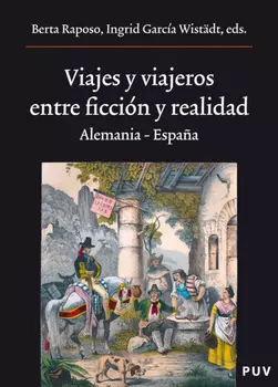 Viajes y viajeros, entre ficci?n y realidad