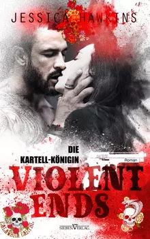 Violent Ends - Die Kartell-K?nigin