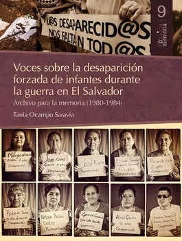 Voces sobre la desaparici?n forzada de infantes durante la guerra en El Salvador