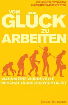 Vom Gl?ck zu arbeiten