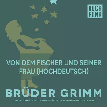 Von dem Fischer und seiner Frau (Hochdeutsch)