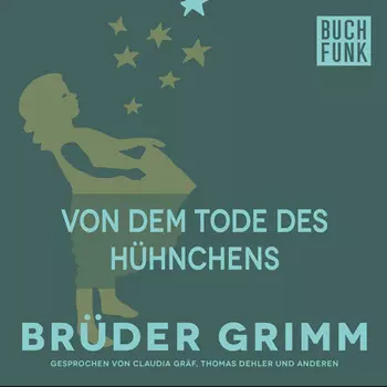 Von dem Tode des H?hnchens