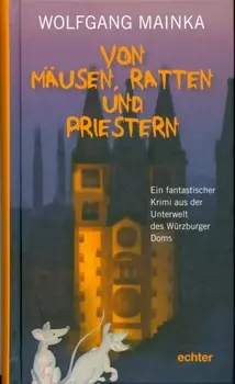 Von M?usen, Ratten und Priestern