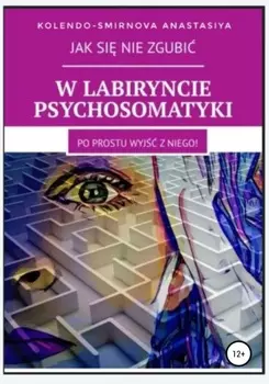 W labiryncie psychosomatyki