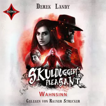 Wahnsinn - Skulduggery Pleasant, Teil 12 (ungek?rzt)